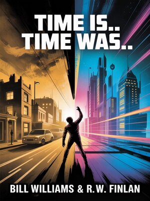 cover image of Time Is... Time Was...